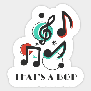 That's A Bop Sticker